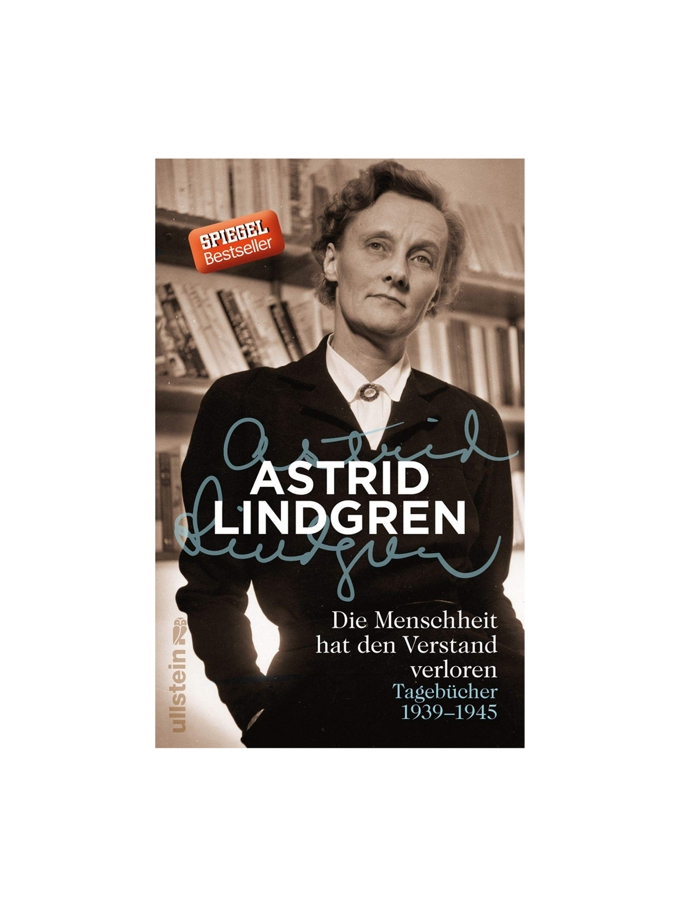 Wie Viele Bücher Hat Astrid Lindgren Geschrieben Die Menschheit hat den Verstand verloren - Gebundene Ausgabe - Astrid