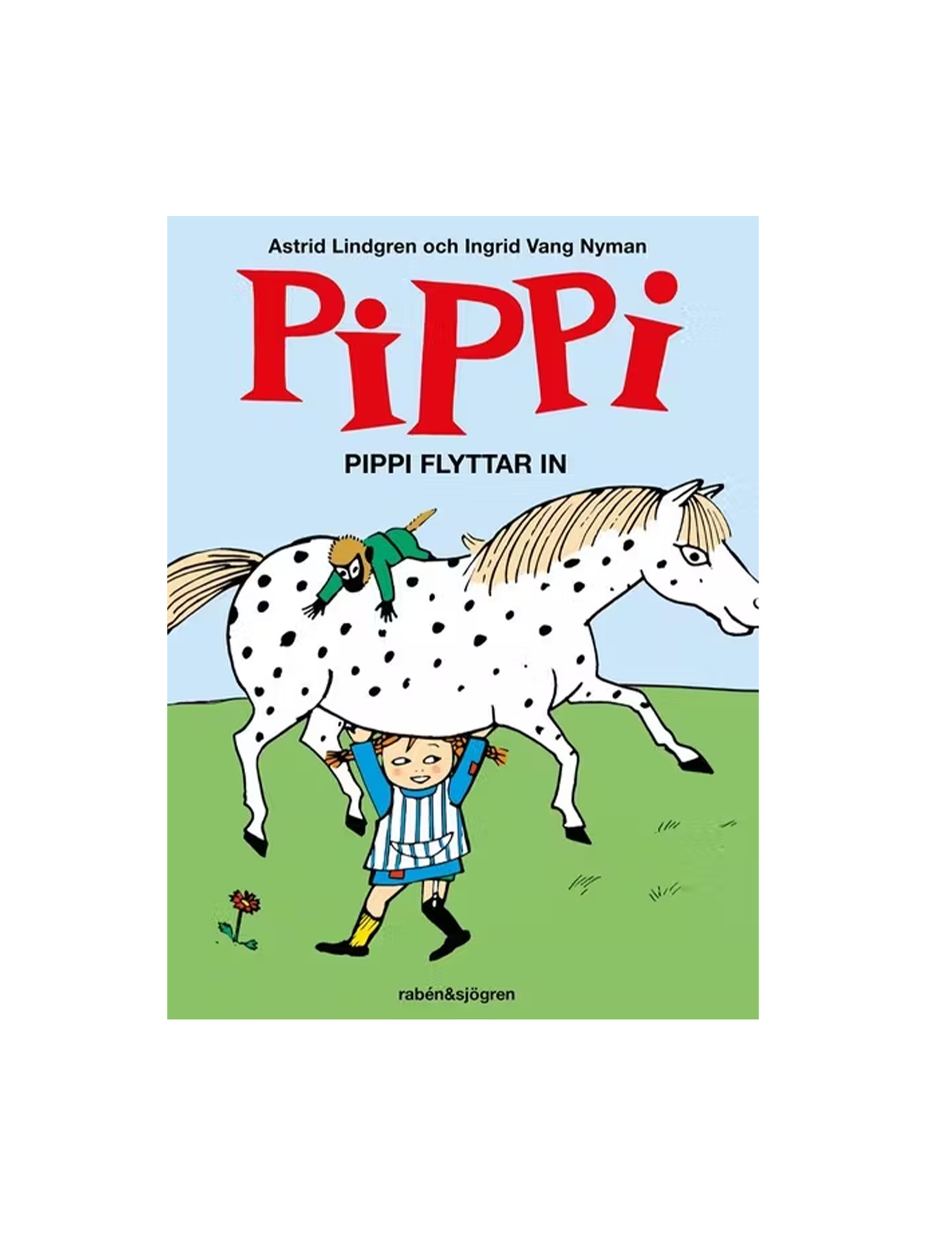 Pippi flyttar in - Astrid Lindgren